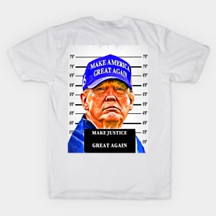 To Make Justice Great Again T-Shirt